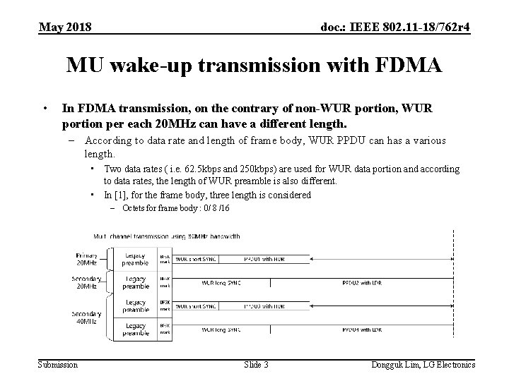 May 2018 doc. : IEEE 802. 11 -18/762 r 4 MU wake-up transmission with