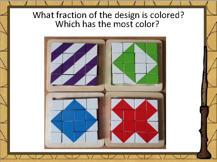 What fraction of the design is colored? Which has the most color? 