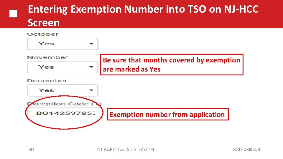 Entering Exemption Number into TSO on NJ-HCC Screen Be sure that months covered by