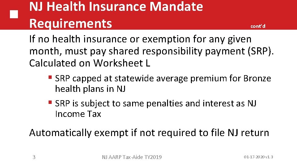 NJ Health Insurance Mandate Requirements cont’d If no health insurance or exemption for any