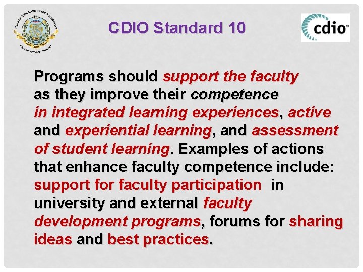 CDIO Standard 10 Programs should support the faculty as they improve their competence in