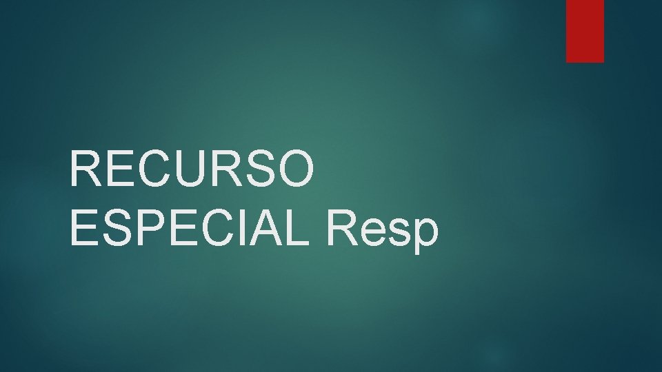 RECURSO ESPECIAL Resp 