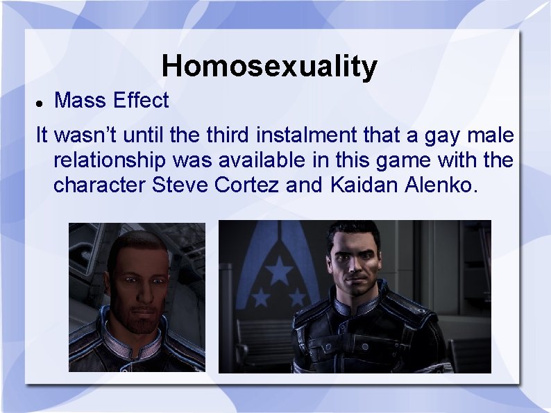 Homosexuality Mass Effect It wasn’t until the third instalment that a gay male relationship