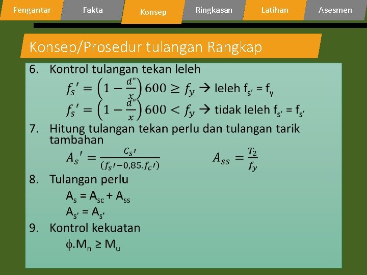 Pengantar Fakta Konsep Ringkasan Latihan Konsep/Prosedur tulangan Rangkap • Asesmen 