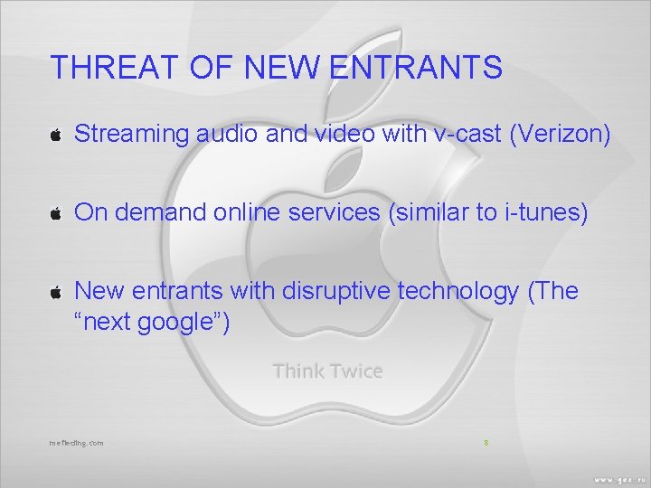 THREAT OF NEW ENTRANTS Streaming audio and video with v-cast (Verizon) On demand online