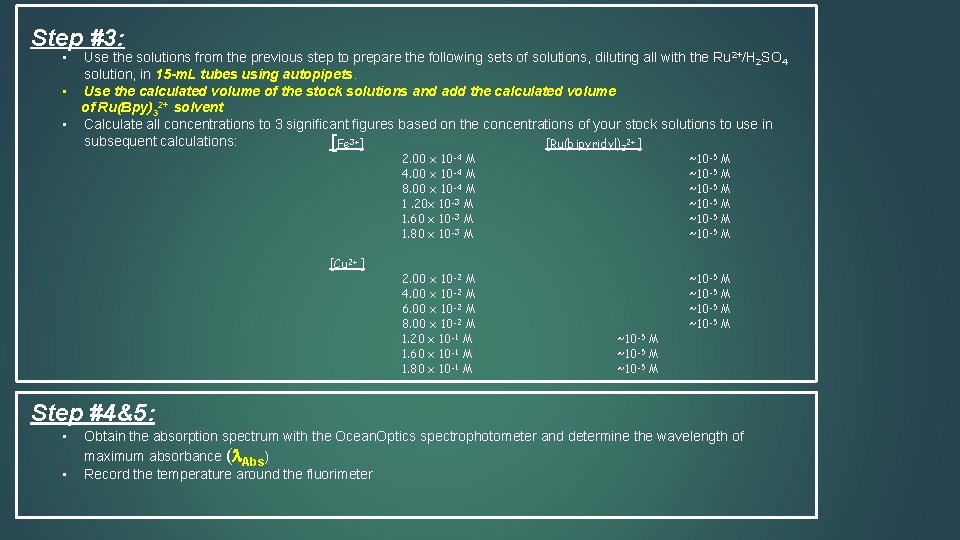 Step #3: • • • Use the solutions from the previous step to prepare