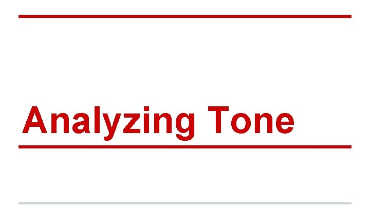 Analyzing Tone 