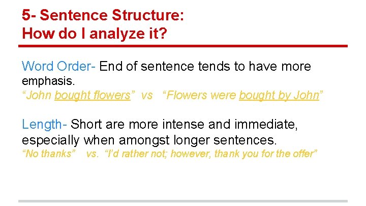 5 - Sentence Structure: How do I analyze it? Word Order- End of sentence