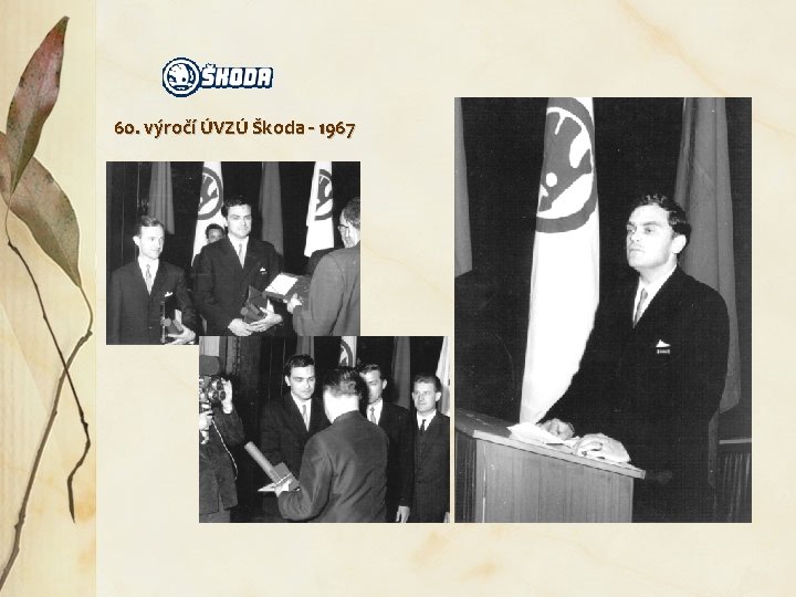 60. výročí ÚVZÚ Škoda - 1967 