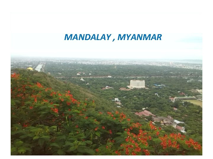 MANDALAY , MYANMAR 