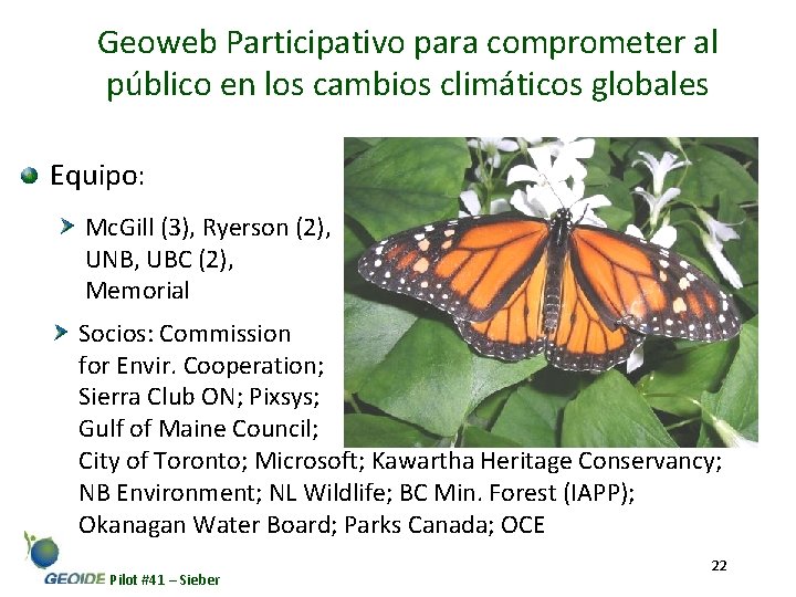 Geoweb Participativo para comprometer al público en los cambios climáticos globales Equipo: Mc. Gill