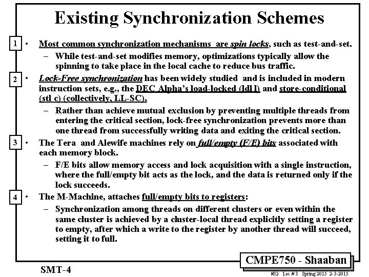 Existing Synchronization Schemes 1 • 2 • 3 • 4 • Most common synchronization