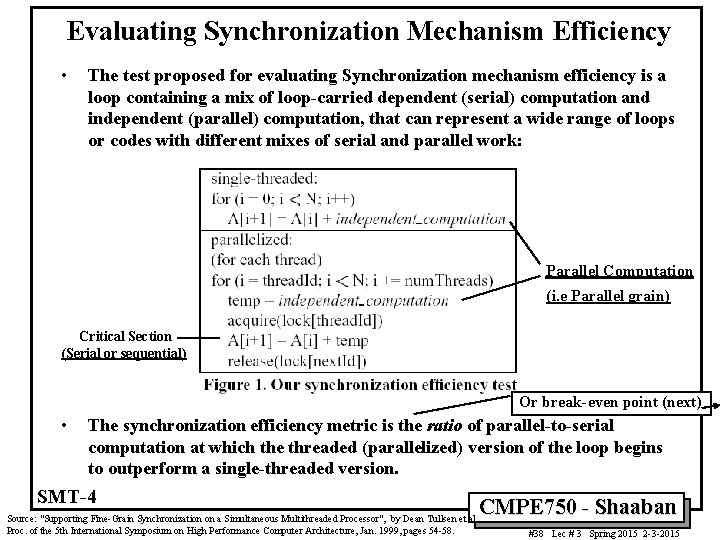 Evaluating Synchronization Mechanism Efficiency • The test proposed for evaluating Synchronization mechanism efficiency is