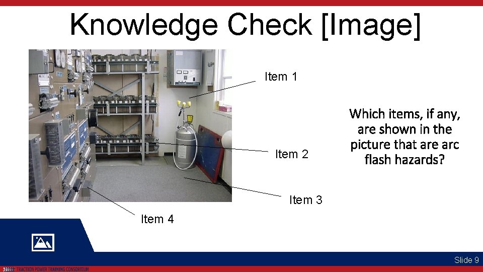 Knowledge Check [Image] Item 1 Item 2 Which items, if any, are shown in
