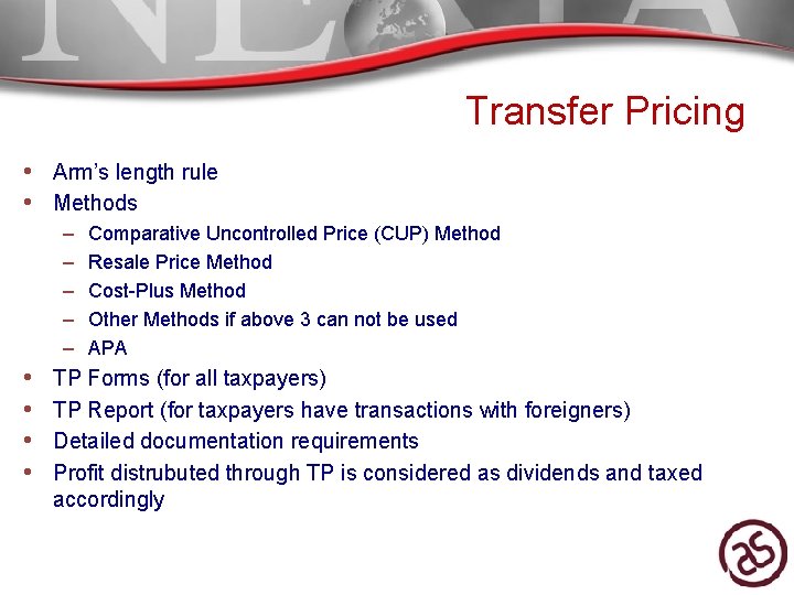 Transfer Pricing • Arm’s length rule • Methods – – – • • Comparative