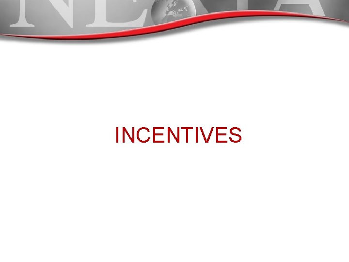 INCENTIVES 