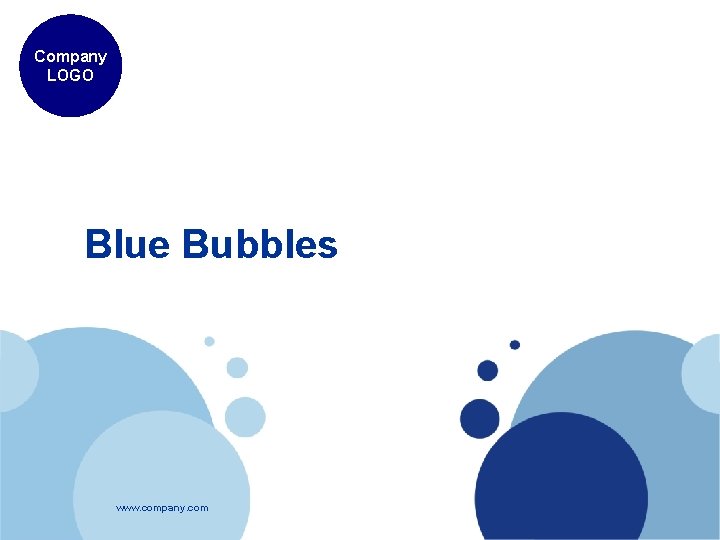 Company LOGO Blue Bubbles www. company. com 