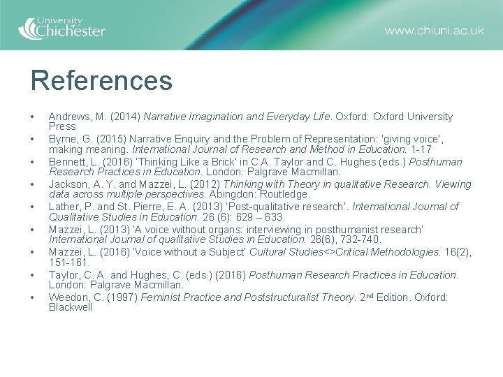 References • • • Andrews, M. (2014) Narrative Imagination and Everyday Life. Oxford: Oxford