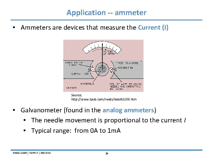 Application -- ammeter • Ammeters are devices that measure the Current (I) Source: http: