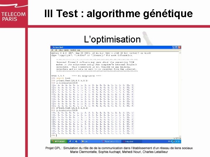 III Test : algorithme génétique L’optimisation 