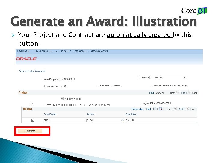 Generate an Award: Illustration Ø Your Project and Contract are automatically created by this