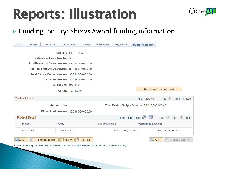 Reports: Illustration Ø Funding Inquiry: Shows Award funding information 
