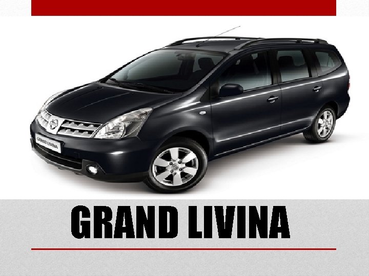 GRAND LIVINA 