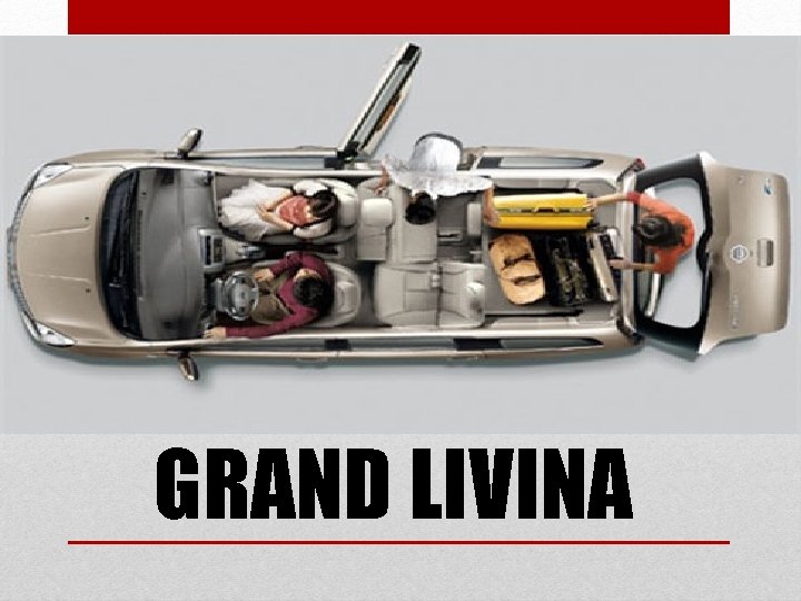 GRAND LIVINA 