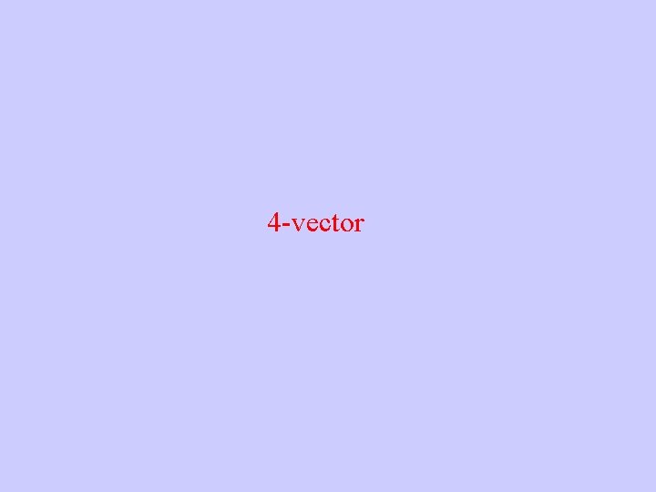 4 -vector 