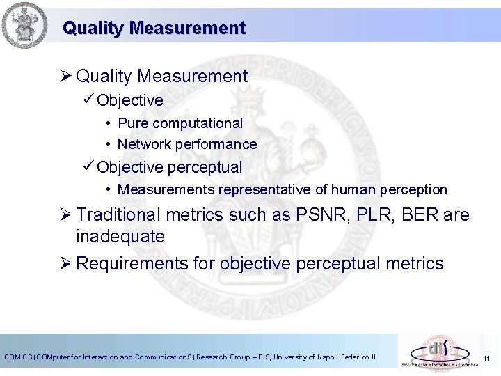 Quality Measurement Ø Quality Measurement ü Objective • Pure computational • Network performance ü