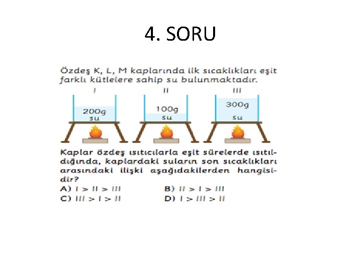 4. SORU 