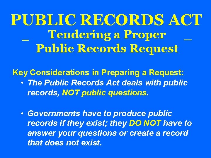 PUBLIC RECORDS ACT _ Tendering a Proper _ Public Records Request Key Considerations in