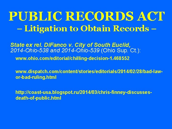 PUBLIC RECORDS ACT – Litigation to Obtain Records – State ex rel. Di. Fanco