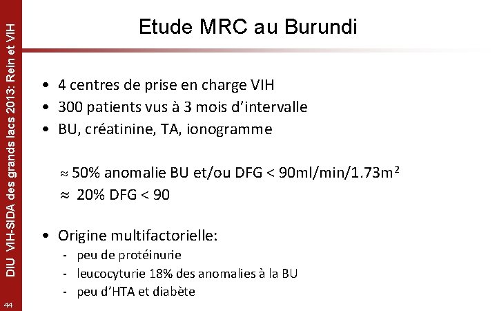 DIU VIH-SIDA des grands lacs 2013: Rein et VIH 44 Etude MRC au Burundi