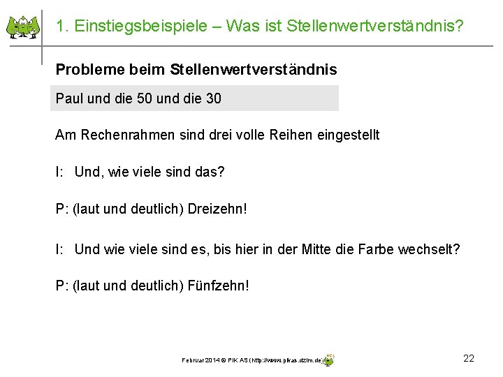 1. Einstiegsbeispiele – Was ist Stellenwertverständnis? Probleme beim Stellenwertverständnis Paul und die 50 und