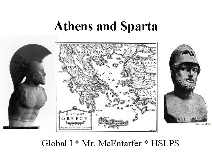 Athens and Sparta Global I * Mr. Mc. Entarfer * HSLPS 