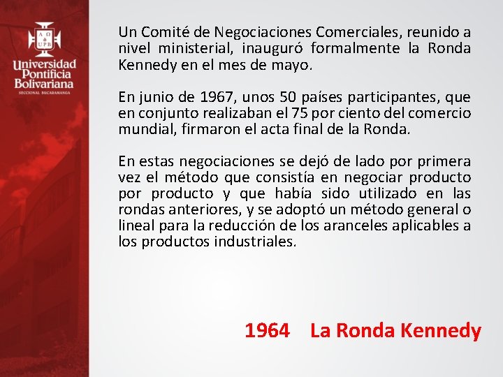 Un Comité de Negociaciones Comerciales, reunido a nivel ministerial, inauguró formalmente la Ronda Kennedy