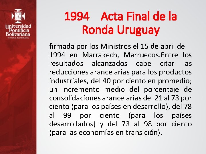 1994 Acta Final de la Ronda Uruguay firmada por los Ministros el 15 de