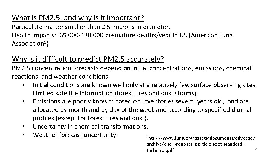 What is PM 2. 5, and why is it important? Particulate matter smaller than