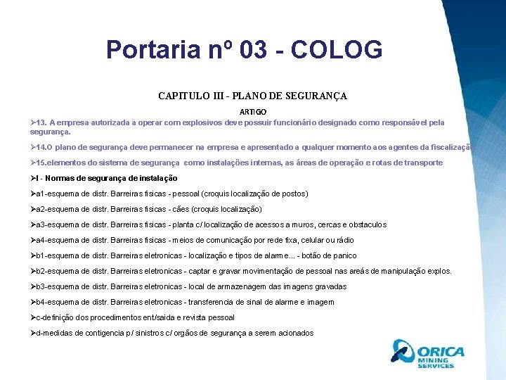 Portaria nº 03 - COLOG CAPITULO III - PLANO DE SEGURANÇA ARTIGO Ø 13.