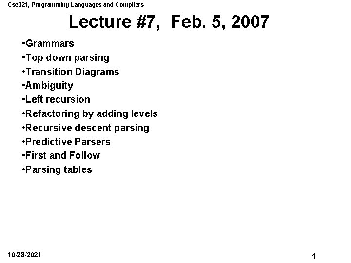 Cse 321, Programming Languages and Compilers Lecture #7, Feb. 5, 2007 • Grammars •