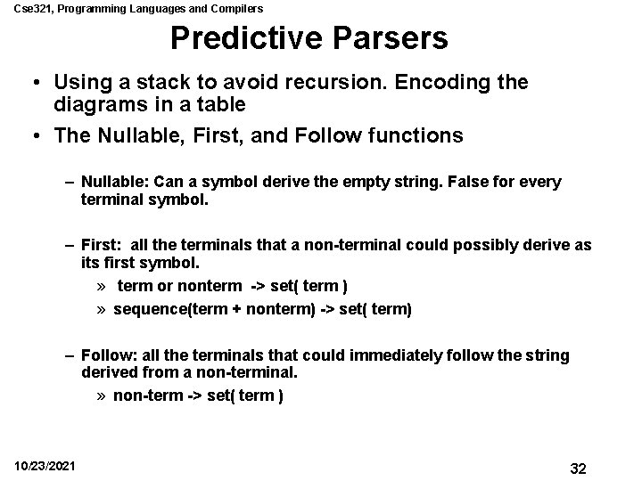 Cse 321, Programming Languages and Compilers Predictive Parsers • Using a stack to avoid