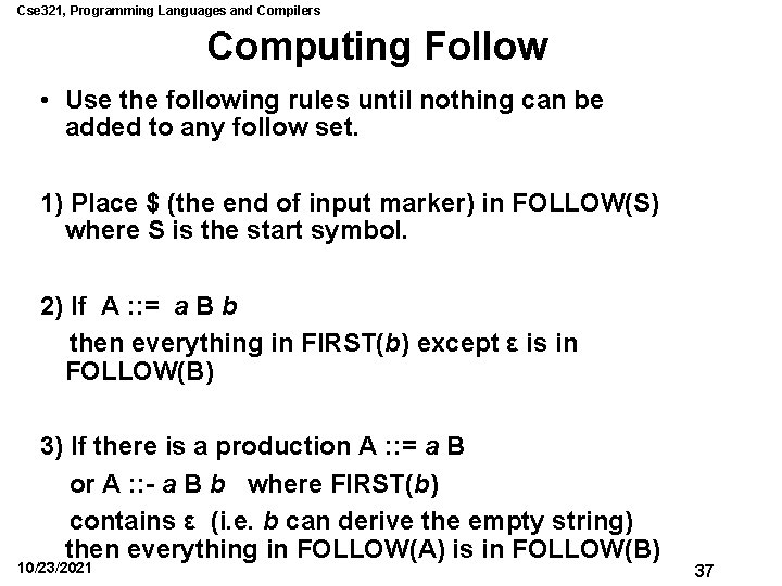 Cse 321, Programming Languages and Compilers Computing Follow • Use the following rules until