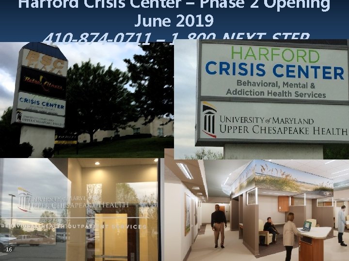 Harford Crisis Center – Phase 2 Opening June 2019 410 -874 -0711 – 1