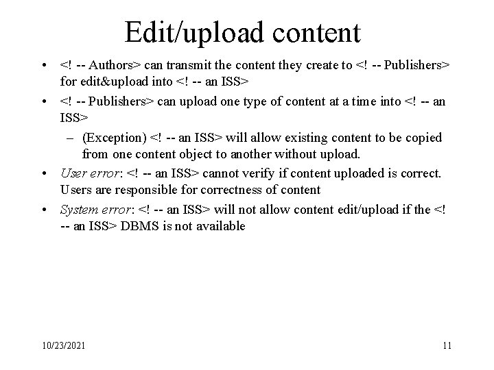 Edit/upload content • <! -- Authors> can transmit the content they create to <!