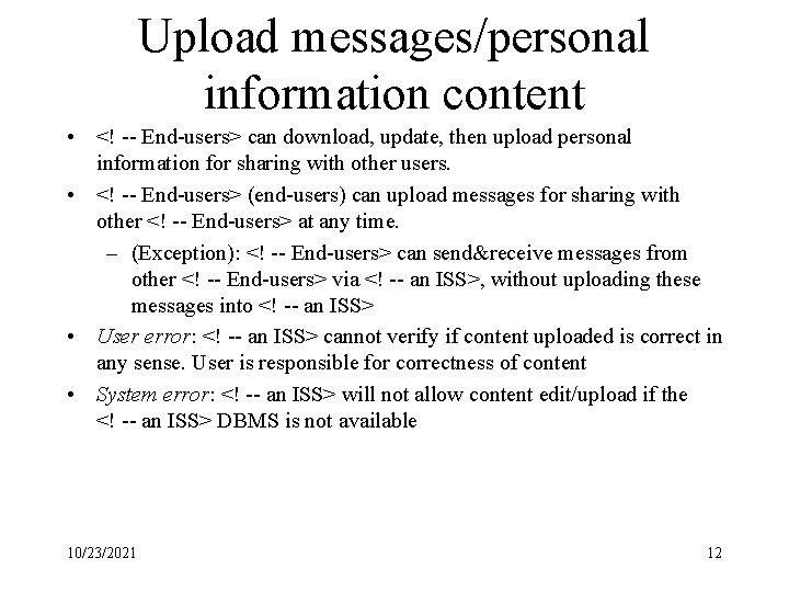Upload messages/personal information content • <! -- End-users> can download, update, then upload personal