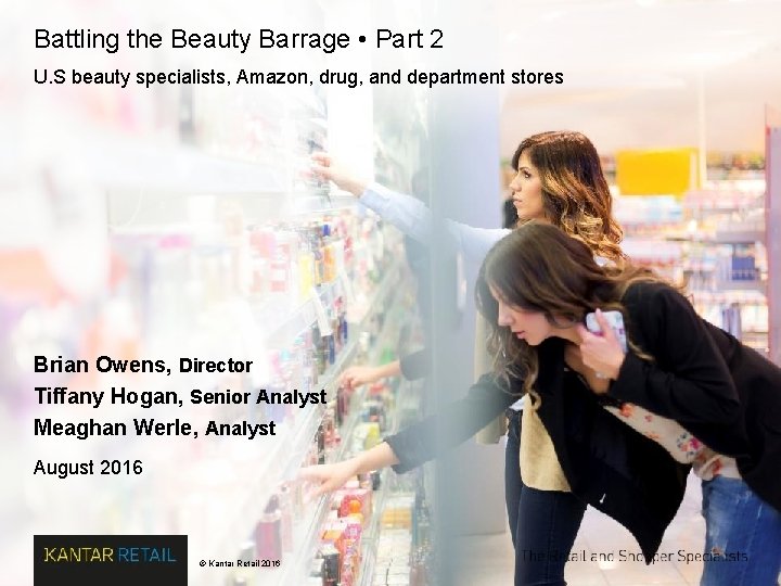 Battling the Beauty Barrage • Part 2 U. S beauty specialists, Amazon, drug, and