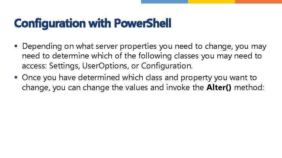 Configuration with Power. Shell § Depending on what server properties you need to change,