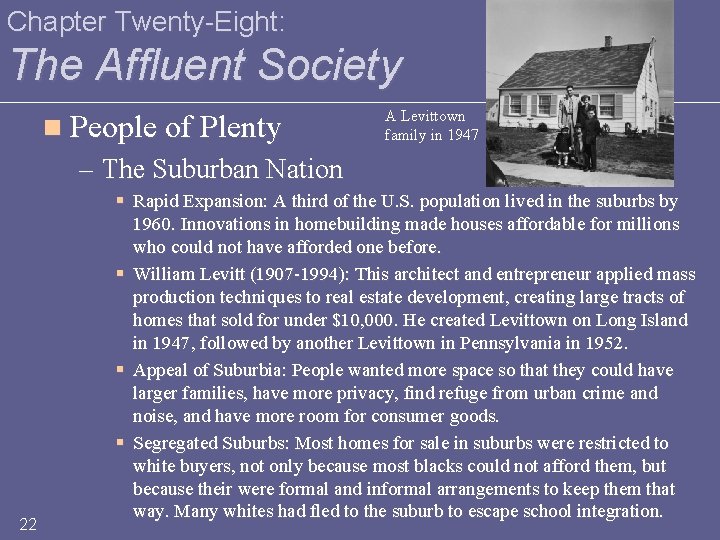 Chapter Twenty-Eight: The Affluent Society n People of Plenty A Levittown family in 1947