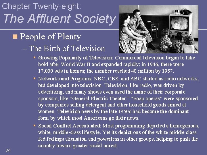 Chapter Twenty-eight: The Affluent Society n People of Plenty – The Birth of Television